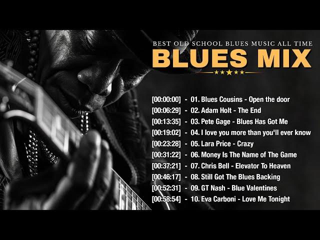 BLUES MIX [Lyric Album] - Top Slow Blues Music Playlist - Best Whiskey Blues Songs of All Time