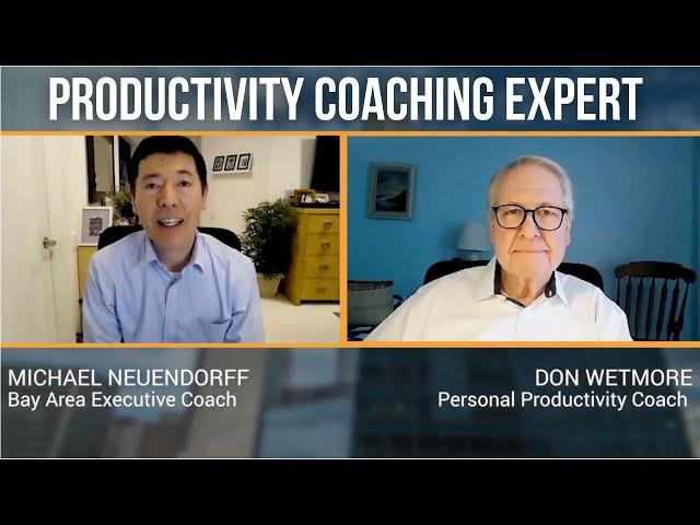 Working with a Productivity Coach - Don Wetmore Productivity Coach and Expert | Executive Coaching