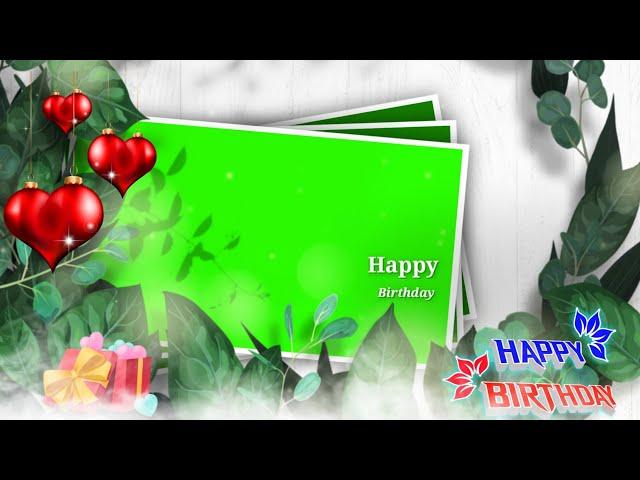 Birthday green screen effects | Birthday green screen template new | Green video