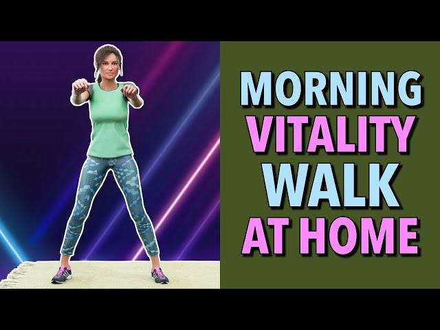 Morning Vitality Walking Workout at Home