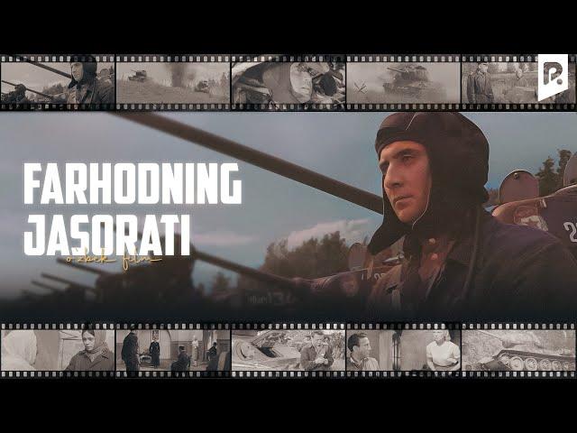 Farhodning jasorati (o'zbek film) | Фарходнинг жасорати (узбекфильм)