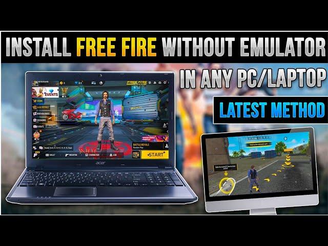 Install And Play Free Fire on PC Without Emulator - Unique Method 2024 | Download & Install Guide