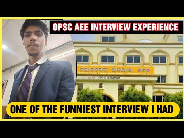 OPSC AEE INTERVIEW EXPERIENCE | OPSC AEE RECRUITMENT | #opsc