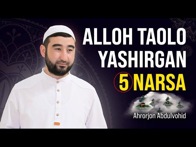 Alloh taolo yashirgan besh narsa | Ahrorjon Abdulvohid