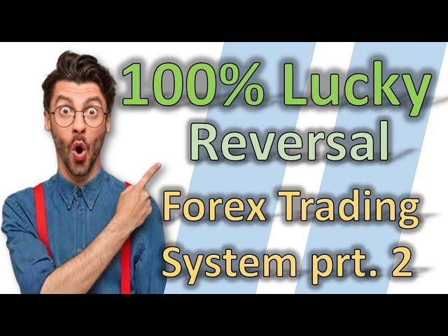 100% Lucky Reversal Forex Trading Indicator With Filter - Never Lose Strategy