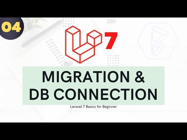 4 Laravel 7 for beginner - Database Connection & migration