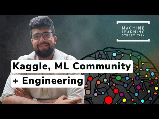 Kaggle, ML Community / Engineering