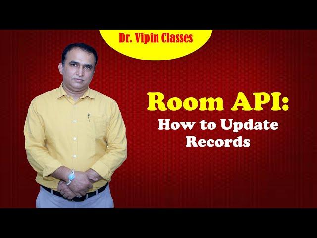 Update Data in SQLite using ROOM API in Android Studio using Java | Dr Vipin Classes