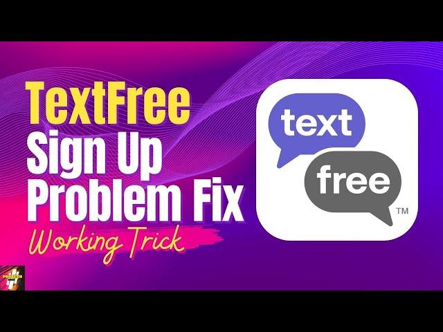 Textfree Installation Error Fix | Textfree Sign Up Problem Fix (Working Trick)