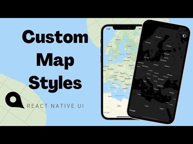  React Native Maps - Custom Styles - React Native UI