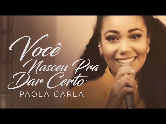 Paola Carla - Você Nasceu Pra Dar Certo (Cover Anderson Freire)