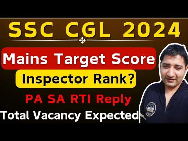 SSC CGL 2024 Mains Target Score | ssc CGL 2024 total। expected vacancy | Post Wise Cut off