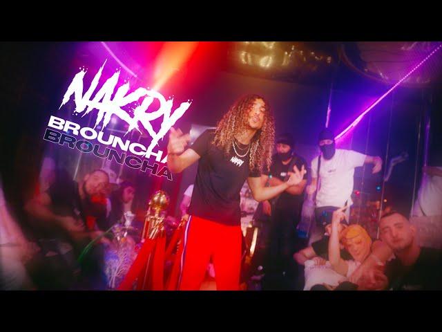 Nakry - Brouncha (Clip Officiel)