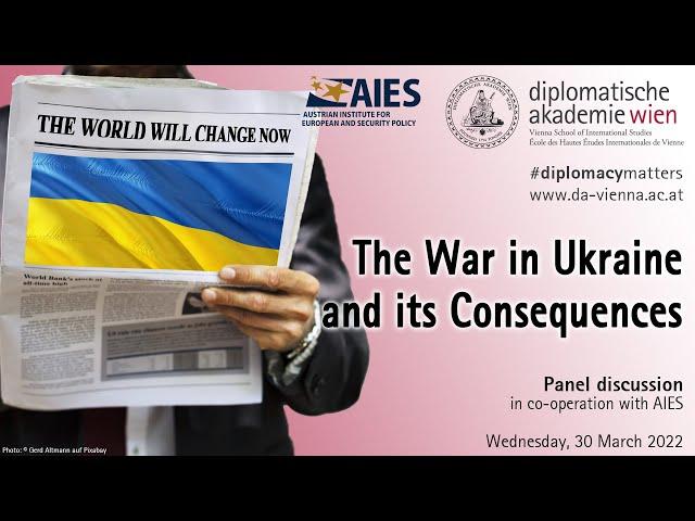 The War in Ukraine and its Consequences