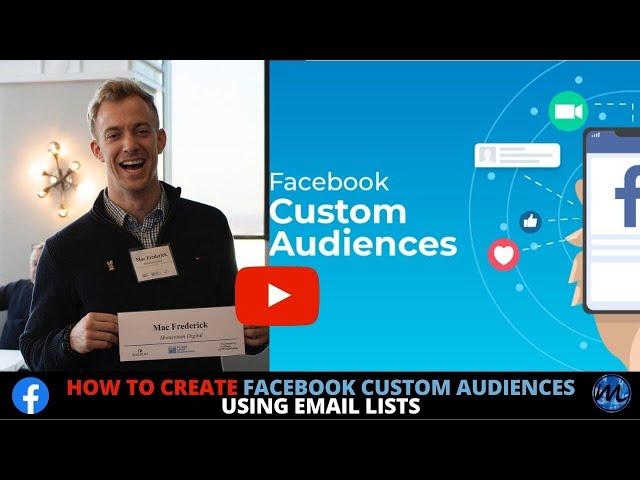 How to Create Facebook Custom Audiences Using Email Lists