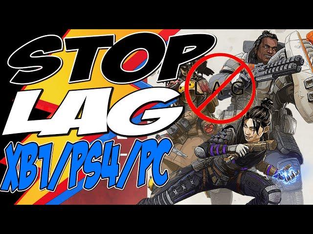 HOW TO STOP LAG IN APEX LEGENDS - Xbox one, PS4, PC