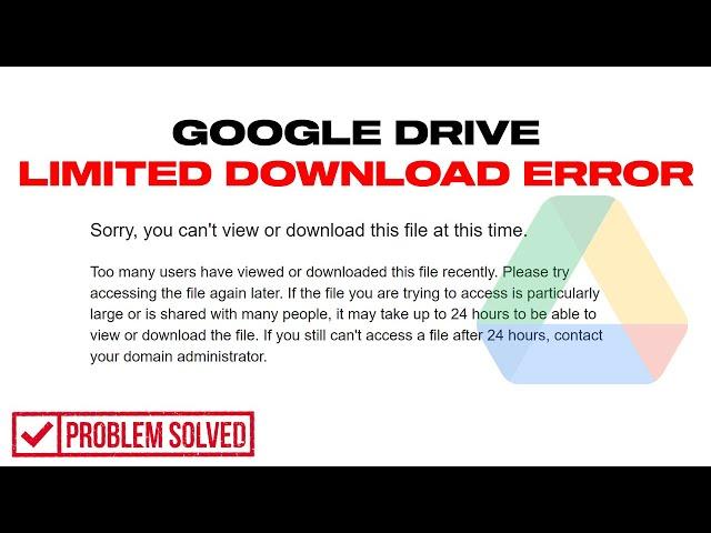 Sorry You Can't View Or Download This File At This Time | Fix Google Drive Quota Exceeded Error