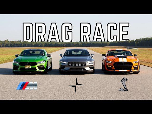Drag Race! Shelby GT500 vs. BMW M8 Competition vs. Polestar 1