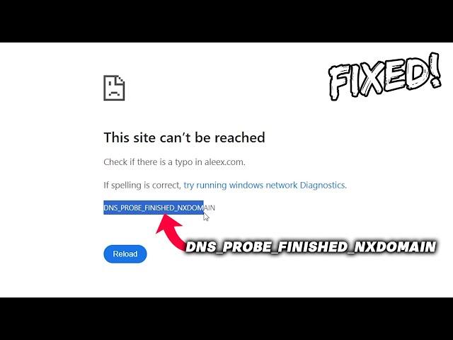 Fix DNS_PROBE_FINISHED_NXDOMAIN Error in Chrome | Fix This site can't be reached | 100% Working ️