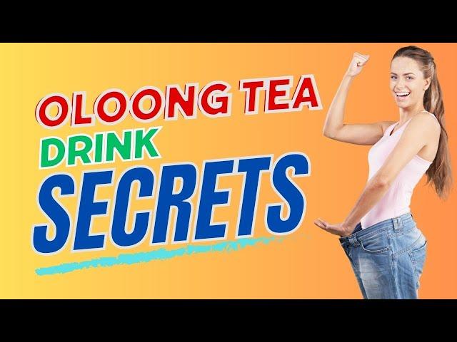 What Happens To Your Body If Drink Oolong Tea For a Week, Health Benefits of Oolong Tea