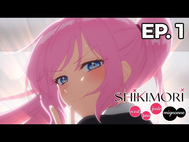 Shikimori n’est pas juste mignonne - Épisode 1 - VOSTFR