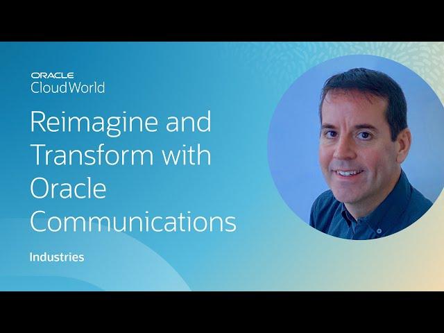 Reimagining communications for the modern enterprise | CloudWorld 2022