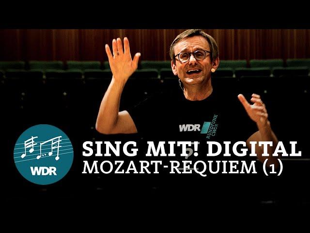 Sing along! digital: Mozart Requiem (Rehearsal 1) | Simon Halsey | WDR Rundfunkchor