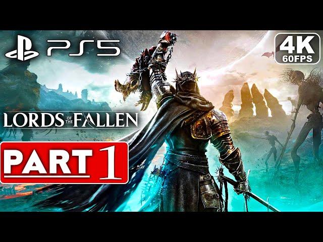 LORDS OF THE FALLEN Gameplay Walkthrough Part 1 [4K 60FPS PS5] - No Commentary (FULL GAME)