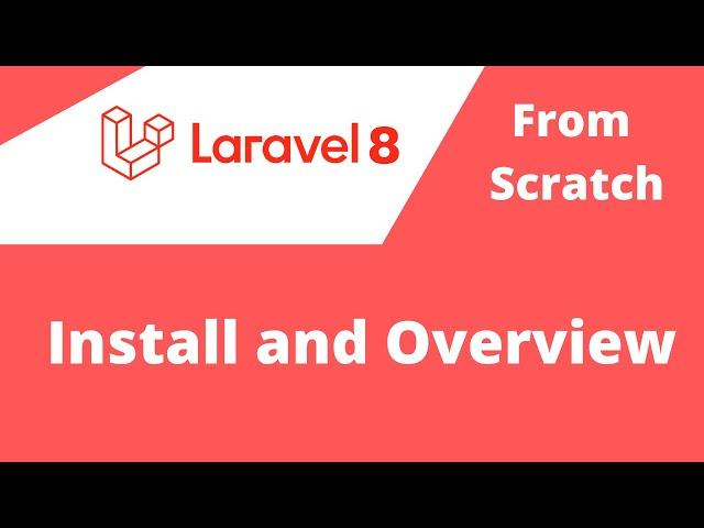 Laravel 8 from scratch -   Installation and overview | speak khmer