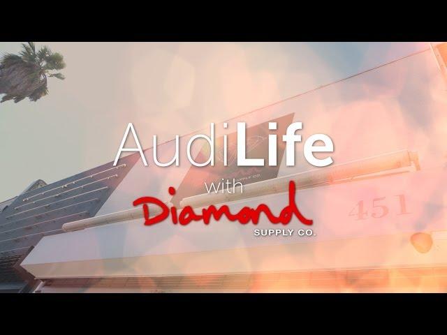 AudiLife Episode 1: Diamond Supply Co.