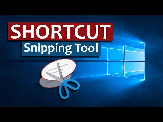 Windows 10 Snipping Tool Shortcut