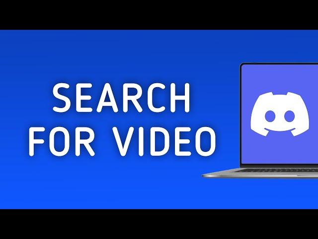 How to Search For a Video On Discord On PC (New Update)