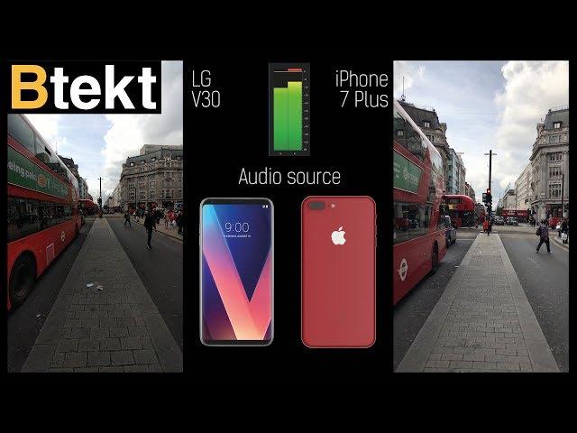LG V30 vs iPhone 7 Plus 4K video comparison