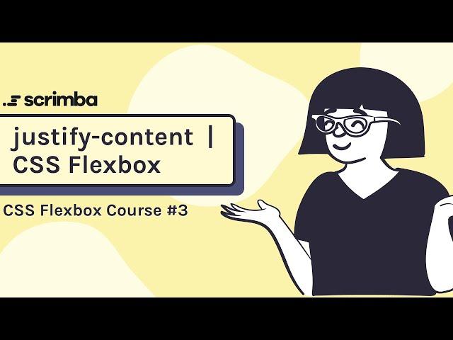 Justify Content | CSS Flexbox tutorial