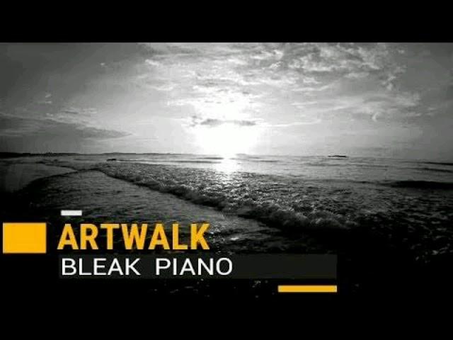 Bleak Piano - Artwalk