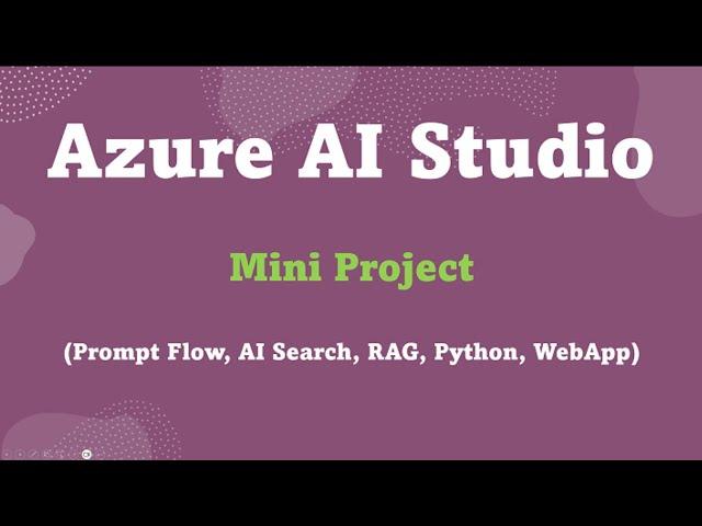 Understand Azure AI Studio with Mini Project (Prompt Flow, AI Index, RAG, Python and WebApp)