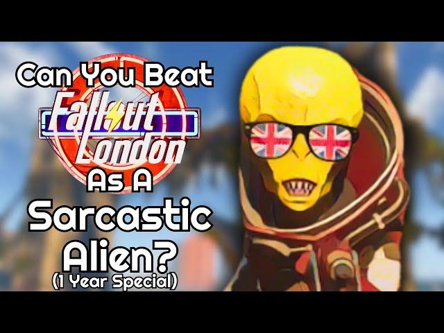 Can You Beat Fallout London As a Sarcastic Alien?