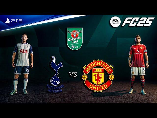 FC 25 - Spurs vs Man United | EFL Carabao Cup 24/25 Quarter Final | PS5™ [4K60]