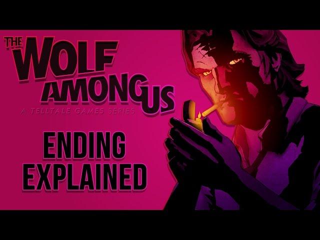 The Wolf Among Us: Ending Explained