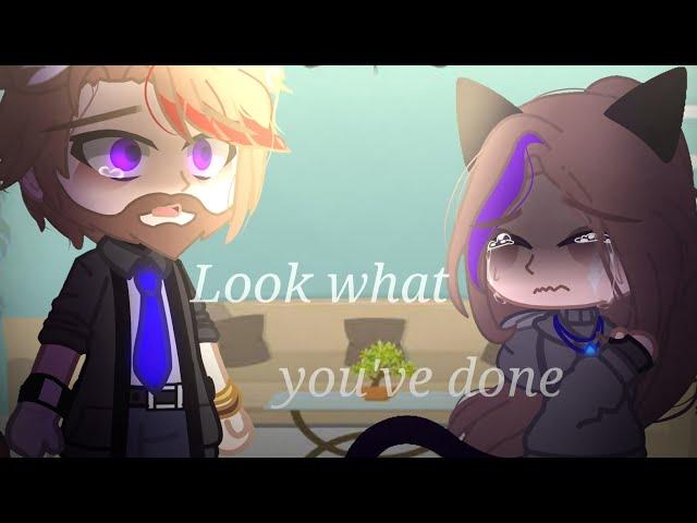 -Look what you've done- Not orgl (subscribe;) )|| Gacha club meme || true story