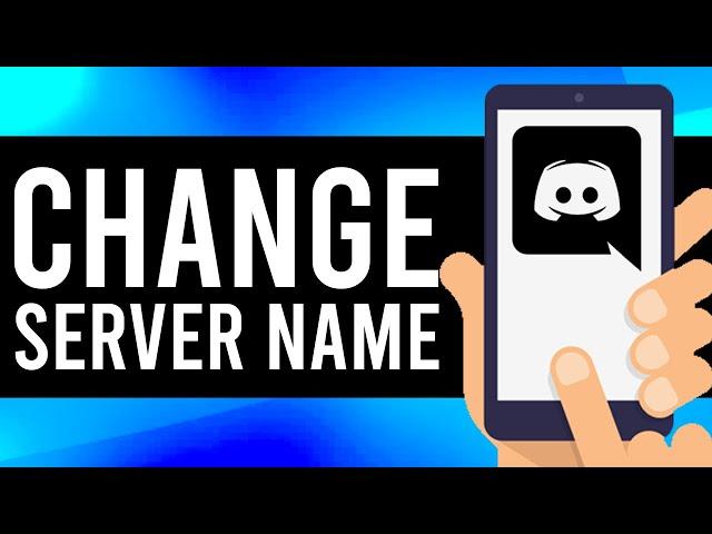 How To Change Server Name on Discord Mobile App