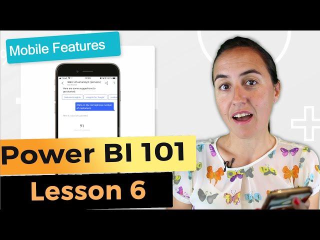 Lesson 6: Amazing Power BI Mobile features - Power BI 101