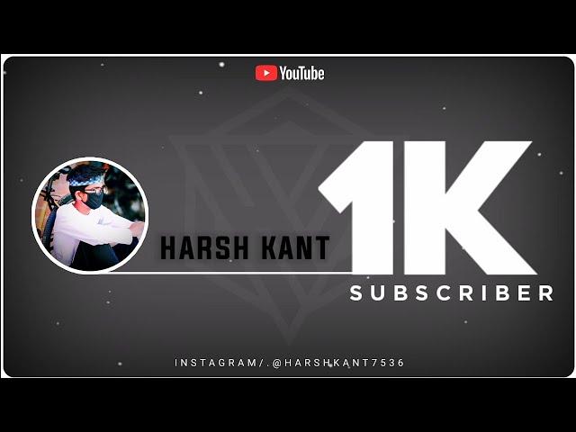 Thanks for 1k subscriber  complete 1000 subscribers | kinemaster best video editing | 1k Tutorial