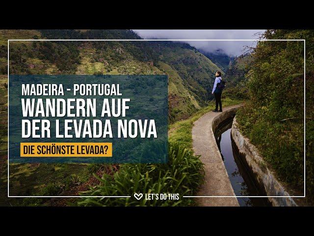 Madeira - Wandern auf der Levada Nova - LETS-DO-THIS.de - VLOG 149