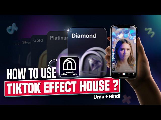 How To Use Tiktok Effect House - tiktok Effect House Tutorial Hindi and Urdu