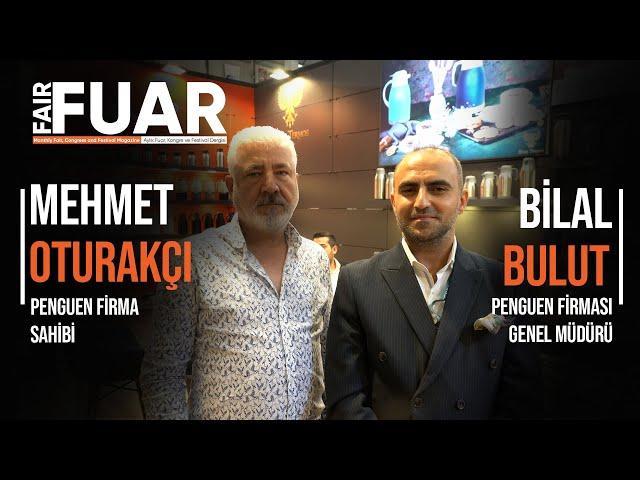 Penguen Firma Sahibi Mehmet Oturakçı ve Genel Müdürü Bilal Bulut