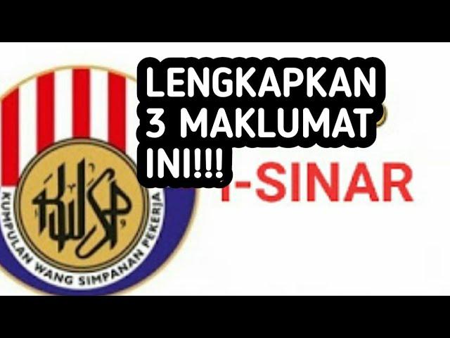 Buat 3 Perkara Ini Untuk Kemudahan I-Sinar Nanti