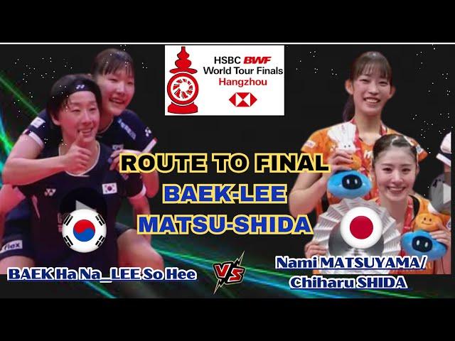 BAEK Ha Na_LEE So Hee (KOR) vs Nami MATSUYAMA_Chiharu SHIDA (JPN) | FINAL BWF WTF 2024