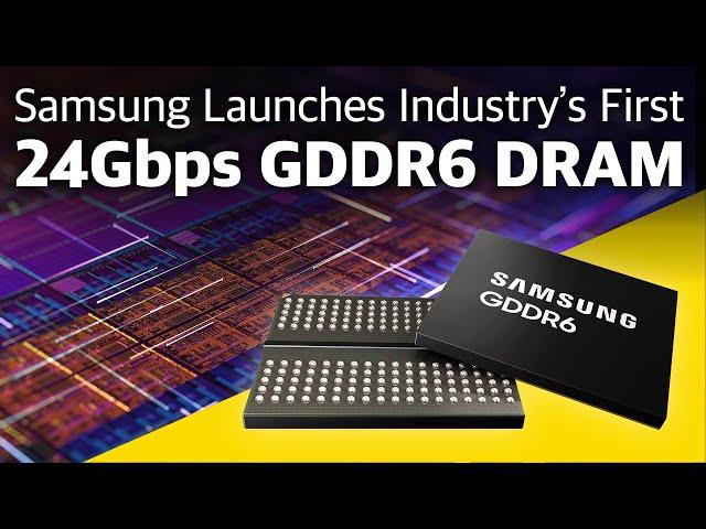 Samsung Electronics Launches Industry’s First 24Gbps GDDR6 DRAM | Press Release