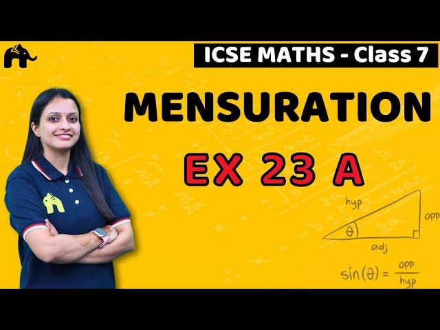 Mensuration Class 7 ICSE Maths| Selina Chapter 23 | Ex 23 A